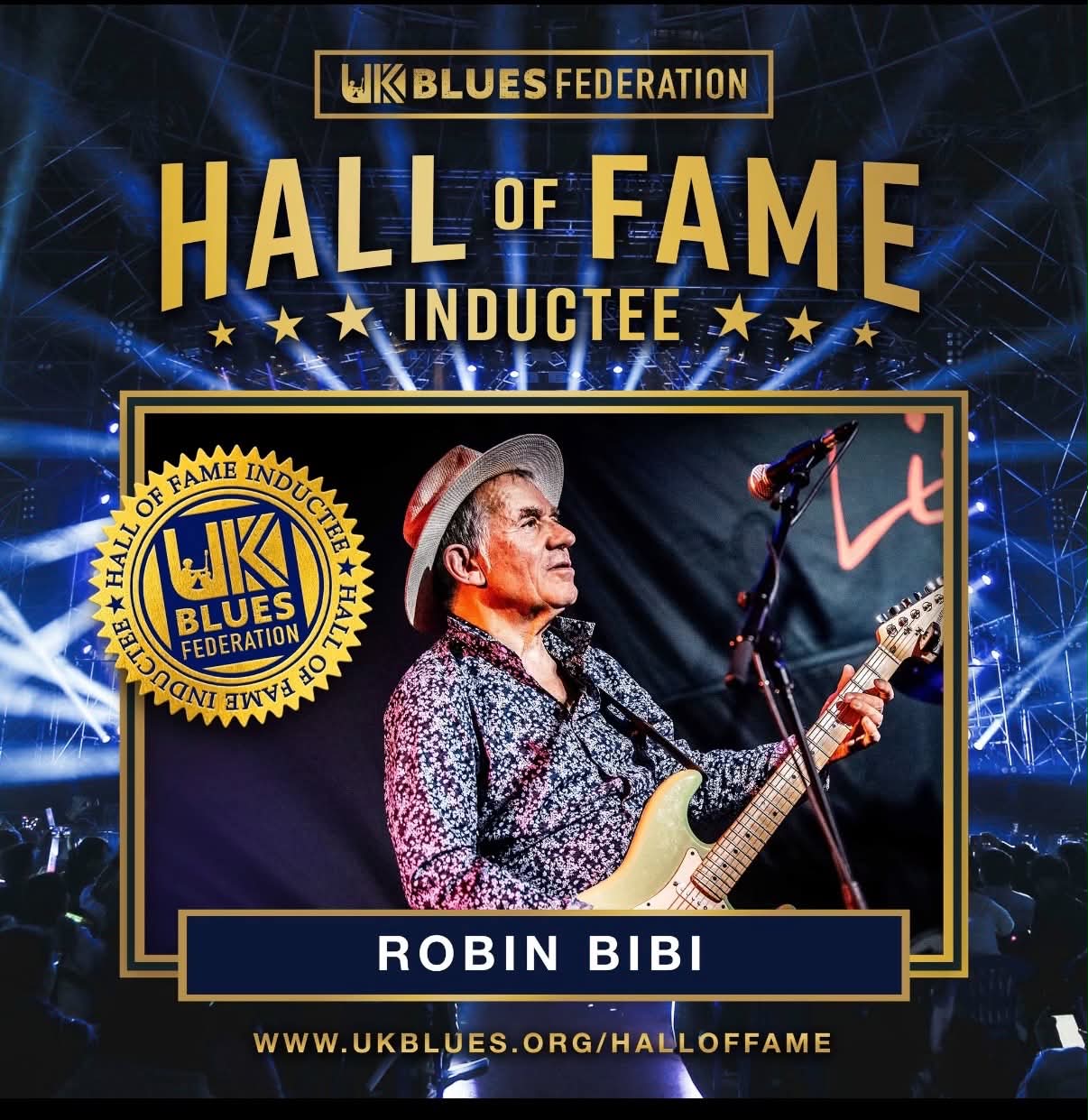 UK Blues Federation Hall of Fame Inductee graphic: Robin Bibi on stage in a white hat with a Stratocaster, beside the Hall of Fame Inductee seal